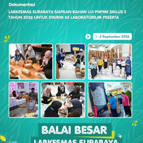 Labkesmas Surabaya Siapkan Bahan Uji PNPME Siklus 2 Tahun 2026 untuk Dikirim ke Laboratorium Peserta